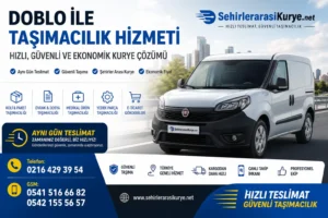 Doblo ile taşımacılık hizmeti sunan şehirler arası hızlı kurye aracı
