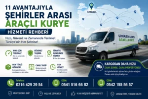 Şehirler arası araçlı kurye hizmeti, Türkiye genelinde hızlı, güvenli ve aynı gün teslimat avantajı sunar.